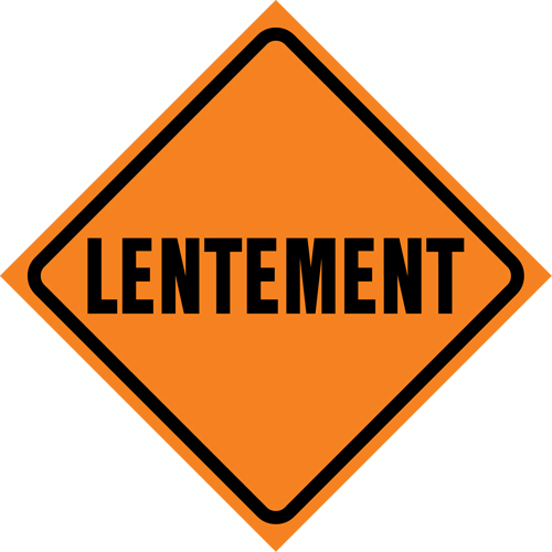 "Lentement" Roll-Up Traffic Sign, 29-1/2" x 29-1/2", Vinyl, French Les Distributions ICE