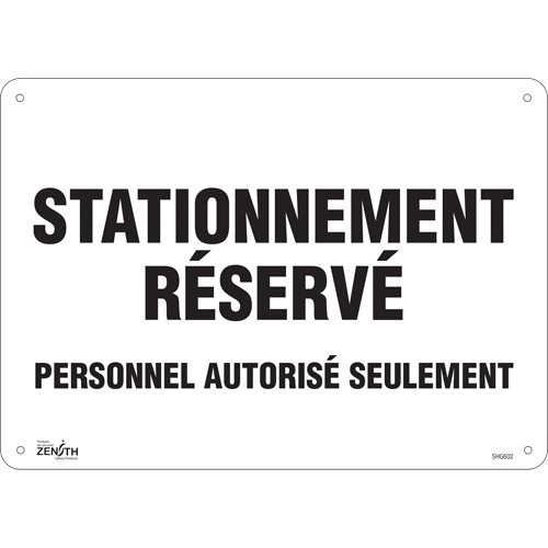 Panneau pour aire de stationnement  Stationnement r&eacute;serv&eacute; , 10" x 14", Aluminium, Français Les Distributions ICE