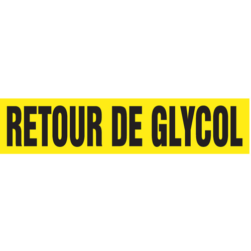 Marqueurs de tuyau "Retour de Glycol", Autocollant, 2-1/2" h x 12" la, Noir sur jaune Les Distributions ICE