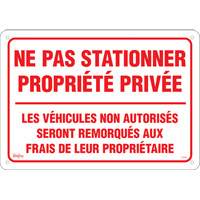 Enseigne  Ne pas stationner propri&eacute;t&eacute; priv&eacute;e , 14" x 20", Aluminium, Français Les Distributions ICE
